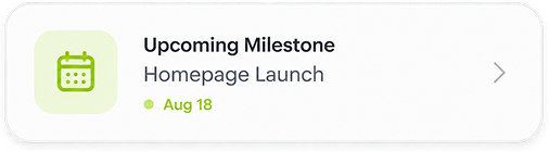 Upcoming milestone card
